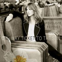 One Way Ticket To The Sun by Penelope Fortier