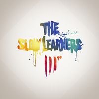 The 3rd CD by The Slow Learners