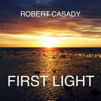 First Light by Robert Casady