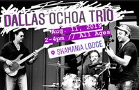Dallas Ochoa Trio @ Skamania Lodge