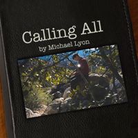 Calling All by Michael Lyon