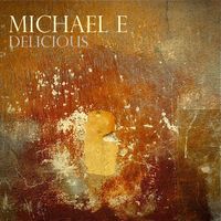 Delicious by Michael e