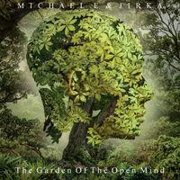 The Garden Of The Open Mind by Michael e