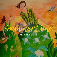 Summertime by Michael e