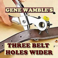 THREE BELT HOLES WIDER by BMI SONGWRITER GENE WAMBLE