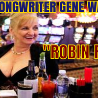 ROBIN RENEE 2019 by BMI SONGWRITER GENE WAMBLE