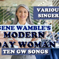 MODERN DAY WOMAN ALBUM by The Songs Of Gene Wamble (BMI)