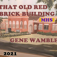 THAT OLD RED BRICK BUILDING by BMI SONGWRITER GENE WAMBLE