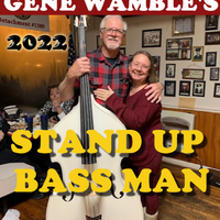 STAND UP BASSMAN by BMI SONGWRITER GENE WAMBLE