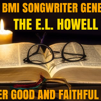 THE E.L.HOWELL TRIBUTE by Gene Wamble BMI Songwriter