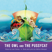 The Owl & the Pussycat Album by Composed by Lisa Cheney & Written by Kathryn Marquet