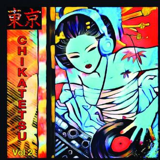 Tokyo Chikatetsu vol 2  Listen/Buy