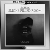 Smoke Filled Room (Dj Giovanni Remix) by Mako 