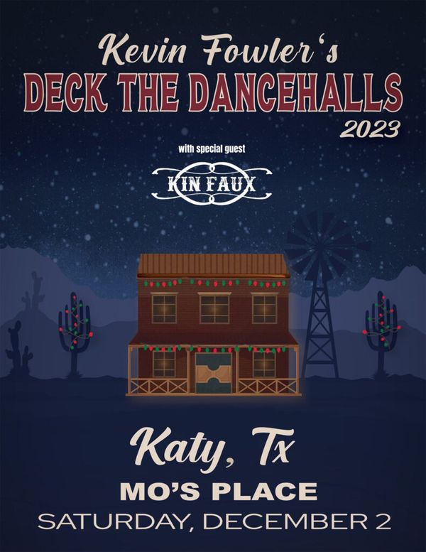 Deck the Dance Halls with Kevin Fowler @ Mo's Place - Dec 2, 2023, 9:30PM