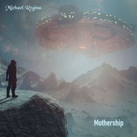 Mothership by Michael Regina
