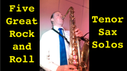 Five Great Rock And Roll Tenor Sax Solos