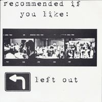 recommend if you like by left out