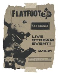 the blamed and Flatfoot 56 kinda livestream