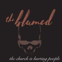 the church is hurting people by the blamed