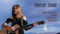 Taylor Shae @ The Laughing Goat