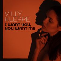 I want you, You want me by Villy Kleppe