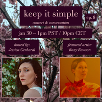 Keep It Simple: Episode 8 (featuring Roxy Rawson)