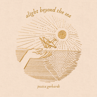 Alight Beyond the Sea by Jessica Gerhardt 