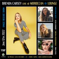 Brenda Carsey + Friends (Single Release Show) at the Moroccan Lounge
