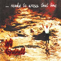 ...ready to cross that line by Wil Gravatt Band