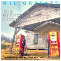 The Nashville Sessions by Wil Gravatt