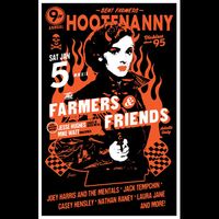 9th Annual Beat Farmers Hootenanny, The Farmers & Friends