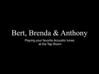Bert,Brenda & Anthony