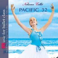 PACIFIC 32 by Nolwenn Piano Music For Ballet Class
