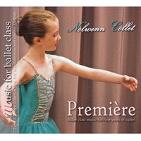 PREMIERE by Nolwenn Piano Music for Ballet Class