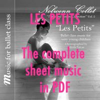 LES PETITS - The complete PDF sheet music for baby ballet class