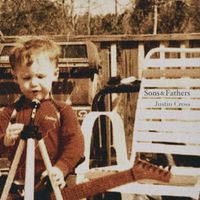 Sons & Fathers (Single) by Justin Cross