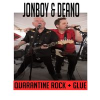 "Quarantine Rock/Glue" Double A-Side by Jonboy & Deano