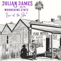 Live at the Star by Julian James and the Moonshine State