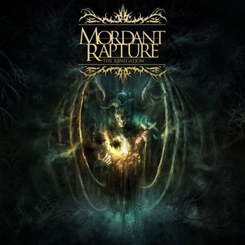 Mordant Rapture - The Abnegation | 2018
