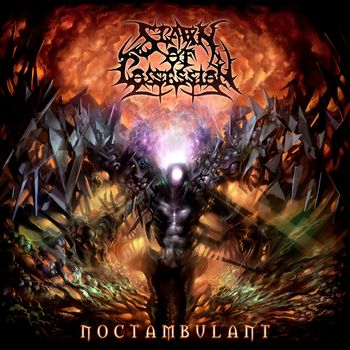 Spawn of Possession | Noctambulant | 2018 (vinyl release only)

