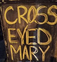 Cross Eyed Mary 