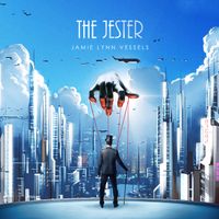The Jester by Jamie Lynn Vessels