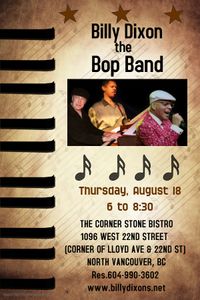 Billy Dixon and the Bop Band-Reservations-604-990-3602