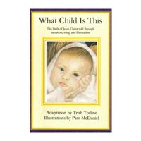 What Child Is This by Trish Torline