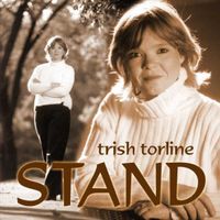 Stand by Trish Torline