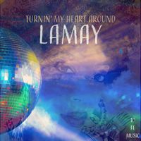 Turnin' My Heart  by LaMay