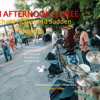 An Afternoon Soiree  by RICHARD HOWELL AND SUDDEN CHANGES