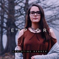 Explore by Christine Renner