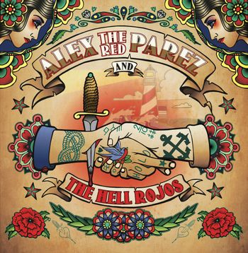 www.alexparez.coom/shows Alex The Red Parez and The Hell Rojos Six Year Album Anniversary Release Show at Brittany's in Lake Ridge, VA! Saturday, September 30th, 2023, 7:00pm-11:00pm! Album Artwork - Front Cover - by Adam Neubauer
