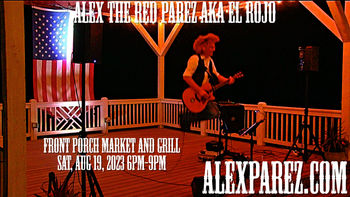 www.alexparez.com Alex the Red Parez aka El Rojo Returns to the Front Porch Market and Grill in The Plains, VA! Saturday! August 19th, 2023 6:00pm-9:00pm!
